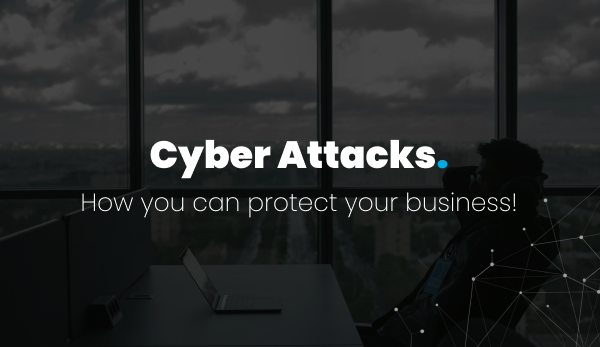 Cyber attacks: how you can protect your business