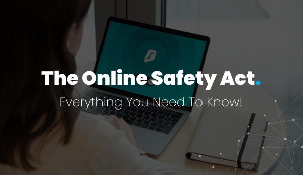 The Online Safety Act: everything you need to know