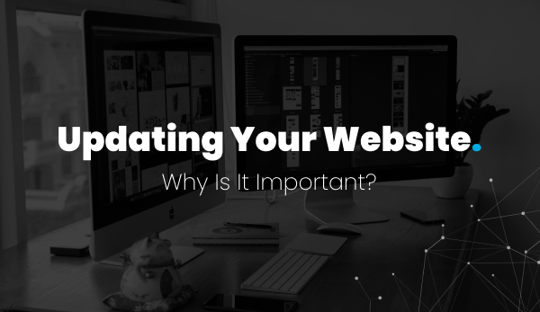 Why It's Important to Update Your Website Regularly